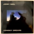 JIMMY NAIL - COWBOY DREAMS[east/west]'95/2trks.7 Inch (vg+/vg++) 