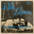 MONIQUE ET ALDEBERT - LA VIE L'AMOUR[versailles/france]'57/4trks.7 Inch *wear(vg+/vg+) 