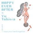 HAPPY EVER AFTER߲μפ椦 - noknok / raise your hand together[miobell]7 Inch