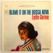 <img class='new_mark_img1' src='https://img.shop-pro.jp/img/new/icons1.gif' style='border:none;display:inline;margin:0px;padding:0px;width:auto;' />EYDIE GORME - BLAME IT ON THE BOSSA NOVA[CBS/US]'6x/4trks.7 Inch  ultra rare os issue (ex-.vg++)