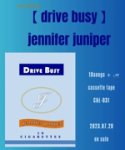 JENNIFER JUNIPER drive busy[chocolate&lemonadel]10trks.Cassette+DL code 800+ 