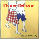 ե٥륫 (FLOWER BELLCOW) - THING OF EVERY DAY[galaxy train]'99/3trks.7 Inch (ex-/ex-)