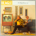 BEAGLE - THE THINGS THAT WE SAY[polar/sweden]'92/2trks.7 Inch (ex-/ex+) 
