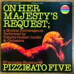 ピチカート5 (PIZZICATO 5)-ON HER MAJESTY'S REQUEST[cbs]'89/5trks.12 Inch Promo Only(vg++/ex+) 