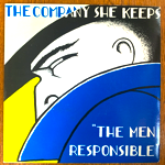 THE COMPANY SHE KEEPS - THE MEN RESPONSIBLE[cold harbour]'88/2trks.7 Inch (ex-/ex-)