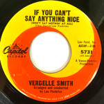 VERDELLE SMITH - IF YOU CAN'T SAY ANYTHING NICE[capitol/us]'66/2trks.7 Inch (    /vg+)