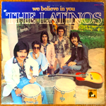 THE LATINOS - WE BELIEVE IN YOU[lamb&lion/us]'76/10trks.LP  *wear slv(vg+/vg++)
