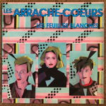 LES ARRACHE COUEURS - LES FEUILLES BLANCHES[reflexes/fra]'83/2trks.7 Inch (ex-/ex-)