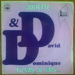 DAVID & DOMINIQUE - JULIETTE[CBS/Fra]2trks.7Inch *sol(vg+/vg+)