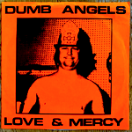 DUMB ANGELS - LOVE & MERCY[fierce recordings]'88/2trks.7 Inch numbering stamp (vg++/vg++)