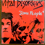 VITAL DISORDERS - SOME PEOPLE[Lowther International]'83/2trks.7 Inch (ex-/ex-)