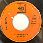 VAL'S AND THE V'S - DO IT AGAIN A LITTLE BIT SLOWER[CBS/ger]'67/2trks.7 Inch *wol(vg+)