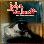 JOHN VALENTI - ANYTHING YOU WANT[ariola/us]'76/11trks.LP  w/shrink (vg++/ex+)