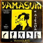 YAMASUKI - YAMASUKI [biram/hol]'71/2trks.7 Inch *wobs/stain/split bottom(vg/vg)