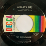 THE SUNDOWNERS - ALWAYS YOU[decca/us]'6x/2trks.7 Inch *ph(vg++) 