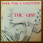 <img class='new_mark_img1' src='https://img.shop-pro.jp/img/new/icons1.gif' style='border:none;display:inline;margin:0px;padding:0px;width:auto;' />THE GIST - FOOL FOR A VALENTINE[rough trade]'83/2trks.7 Inch (ex+/ex+)