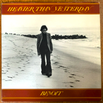 BENOIT - HEAVIER THAN YESTERDAY[avi/us]'77/7trks.LP *general wear/split bottom(vg/vg+)