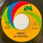 THE PAPER DOLLS - SOMEDAY[uni/us]'6x/2trks.7 Inch *label dh(vg) 