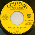 PETER KASTNER - I JUST CAN'T GET OVER YOU[colgems/us]'68/2trks. 7Inch Yellow label promo ( /ex+)