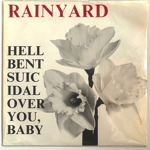 RAINYARD - HELL BENT SUICIDAL OVER YOU BABY[summershine/aus]'90/3trks.7 Inch (ex+/ex+) <img class='new_mark_img2' src='https://img.shop-pro.jp/img/new/icons1.gif' style='border:none;display:inline;margin:0px;padding:0px;width:auto;' />