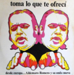 ALDEMARO ROMERO - TOMA LO QUE TE OFRECI[CBS/Venezuela]'74 LP *sobs/wos(vg/vg+)