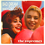<img class='new_mark_img1' src='https://img.shop-pro.jp/img/new/icons1.gif' style='border:none;display:inline;margin:0px;padding:0px;width:auto;' />BAD DREAM FANCY DRESS - THE SUPREMES[el]'88/2trks.7 Inch (vg++/vg++) 
