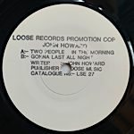 <img class='new_mark_img1' src='https://img.shop-pro.jp/img/new/icons1.gif' style='border:none;display:inline;margin:0px;padding:0px;width:auto;' />JOHN HOWARD - TWO PEOPLE IN THE MORNING[loose records/uk]'7x/2trks.7 Inch promo only no p/s(vg++)