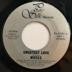 <img class='new_mark_img1' src='https://img.shop-pro.jp/img/new/icons1.gif' style='border:none;display:inline;margin:0px;padding:0px;width:auto;' />MOSES - SWEETEST LOVE[pure silk records/us]'78/2trks.7Inch   (vg+)