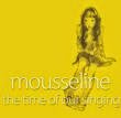 mousseline - the time of our singing[self released/Jpn]5trks.MCD +限定CDR付き