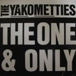 THE YAKOMETTIES - THE ONE AND ONLY[zeds records]'85/2trks.7 Inch *small corner crease/scar(ex-/ex+) 