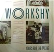 WORKSHY - YOU'RE FOR THE TAKING[magnet]'88/3trks.12 Inch 