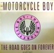 MOTORCYCLE BOY - THE ROAD GOES ON FOREVER E.P. (12