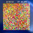 KURUKI - TV SCAPE (LP)