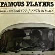 FAMOUS PLAYERS - WHO'S KISSING YOU (7