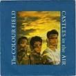 THE COLOURFIELD - CASTLES IN THE AIR (12
