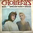 BAD DREAM FANCY DRESS - CHOIRBOYS GAS (LP)