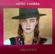 AZTEC CAMERA - OBLIVIOUS (12
