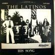 THE LATINOS - HIS SONGS[el latino records/us]'7x/11trks.LP