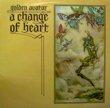 GOLDEN AVATAR - A CHANGE OF HEART[sudarshan disc/uk]'76/9trks.LP