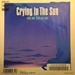 Ϻ - CRYING IN THE SUN[CBSˡ]'88/2trks.7 Inch