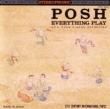 everything play - posh[panam/jpn]'91/17trks.CD with obi