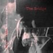THE BRIDGE - WHAT DOES IT TAKE TO MAKE YOU LOVE ME?[firestation/ger]12trks.LP + 7 Inch
