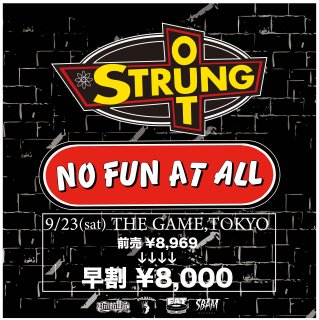 【クレジット】STRUNG OUT&NO FUN AT ALL JAPAN TOUR 2023 2023/9/23 渋谷 THE GAME 【早割チケット】