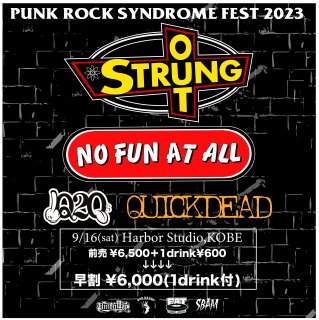 【コンビニ】PUNK ROCK SYNDROME FEST 2023 2023/9/16 神戸 Harbor Studio 【早割チケット】