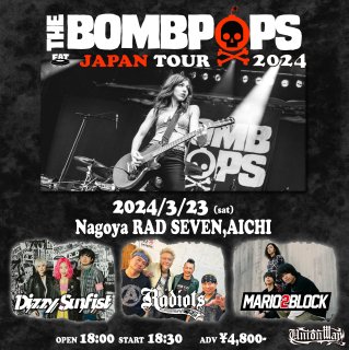【クレジット】“NO AGE LIMIT”  THE BOMBPOPS JAPAN TOUR 2024 2024/3/23 名古屋 RAD SEVEN【前売チケット】