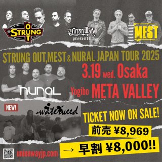 ڥ쥸åȡSTRUNG OUT & MEST & NURAL JAPAN TOUR 2025/3/19  Yogibo META VALLEYåȡ