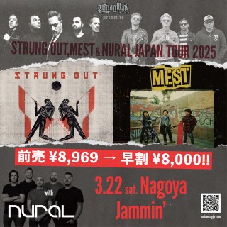 ڥӥˡSTRUNG OUT & MEST & NURAL JAPAN TOUR 2025/3/22 ̾Ų Jammin'åȡ