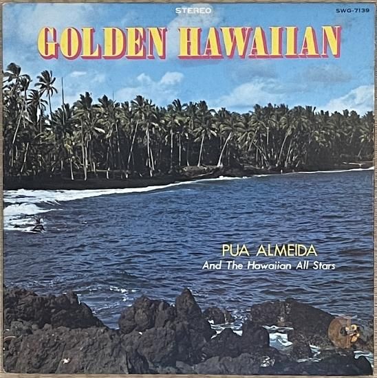 Pua Almeida And The Hawaiian All Stars/Golden Hawaiian - Jay Pua Almeida And The Hawaiian All Stars/Golden Hawaiian - Jay