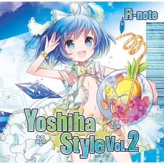 『Yoshiha Style 2』