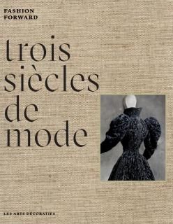 Trois siècles de mode